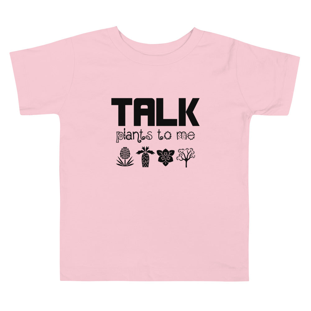 TALK PLANTS TO ME- Toddler Short Sleeve Tee