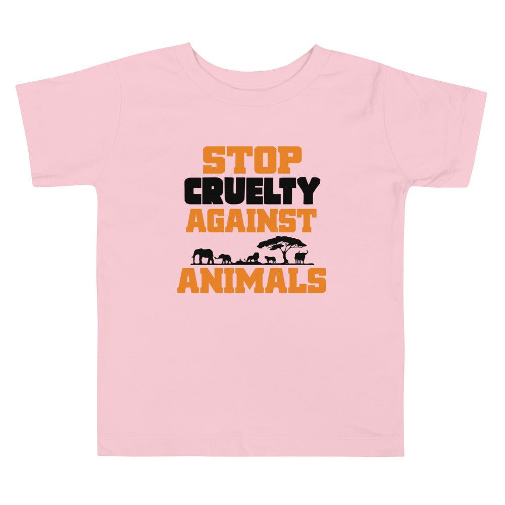 STOP CRUELTY AGAINST ANIMALS - Toddler Short Sleeve Tee