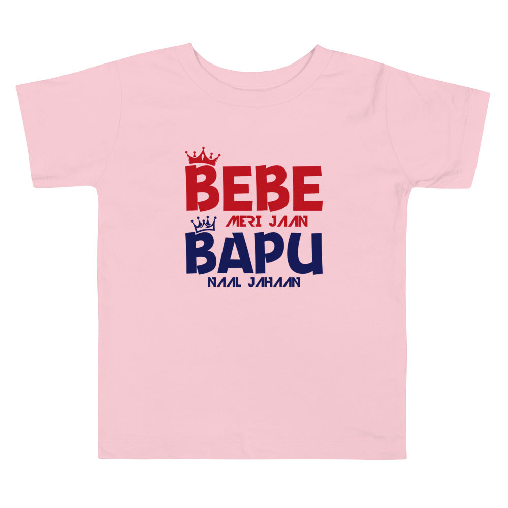 BEBE MERI JAAN BAPU NAAL JAHAAN - Toddler Short Sleeve Tee