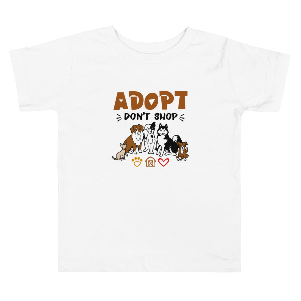 ADOPT DON'T SHOP - Toddler Short Sleeve Tee