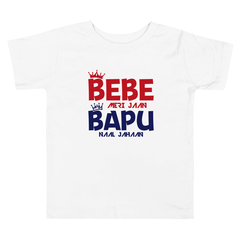 BEBE MERI JAAN BAPU NAAL JAHAAN - Toddler Short Sleeve Tee