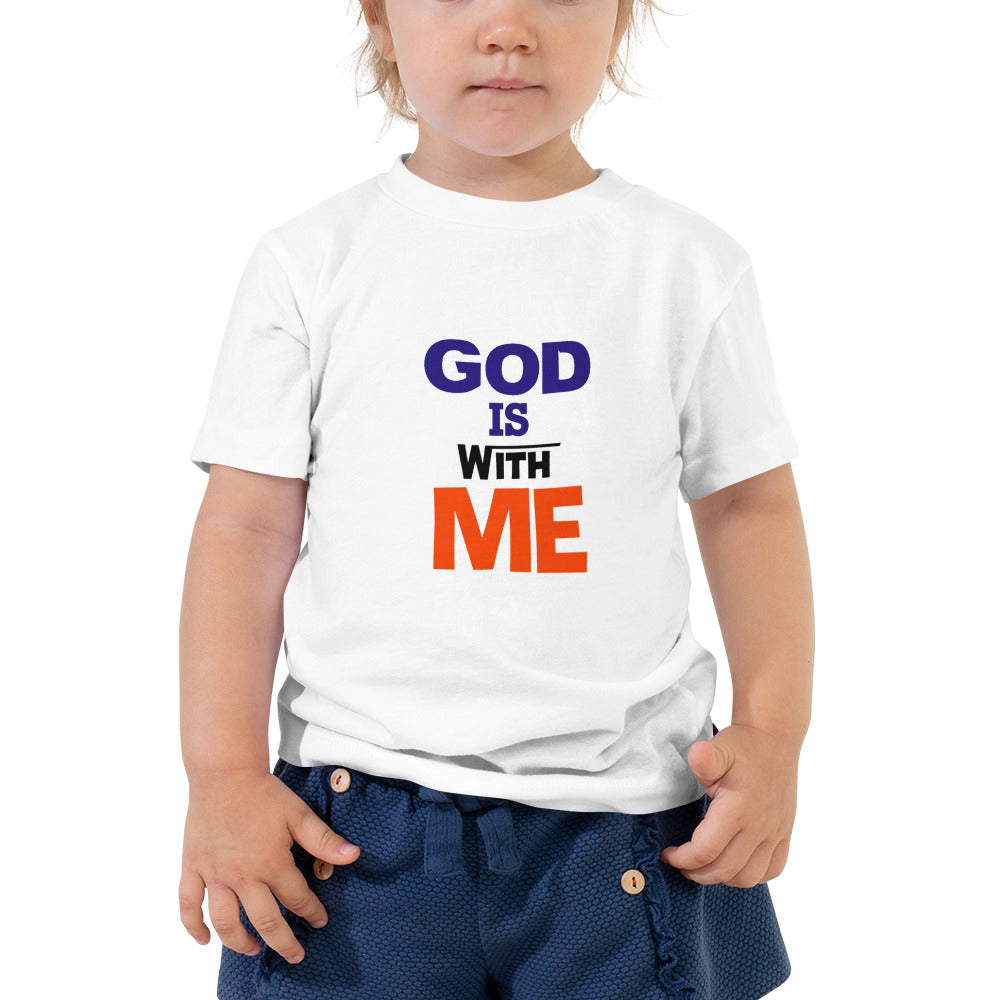 GOD IS WITH ME - Toddler Short Sleeve Tee