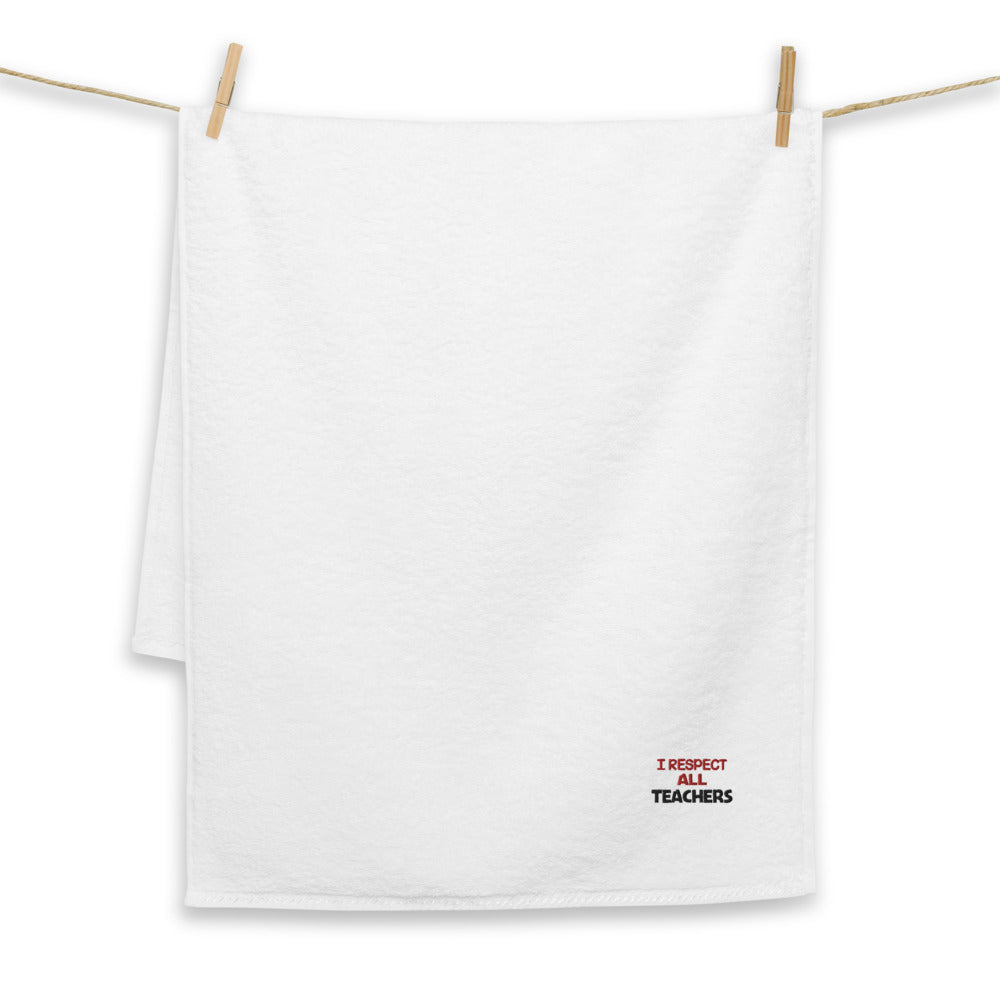 I RESPECT ALL TEACHERS - Turkish cotton towel