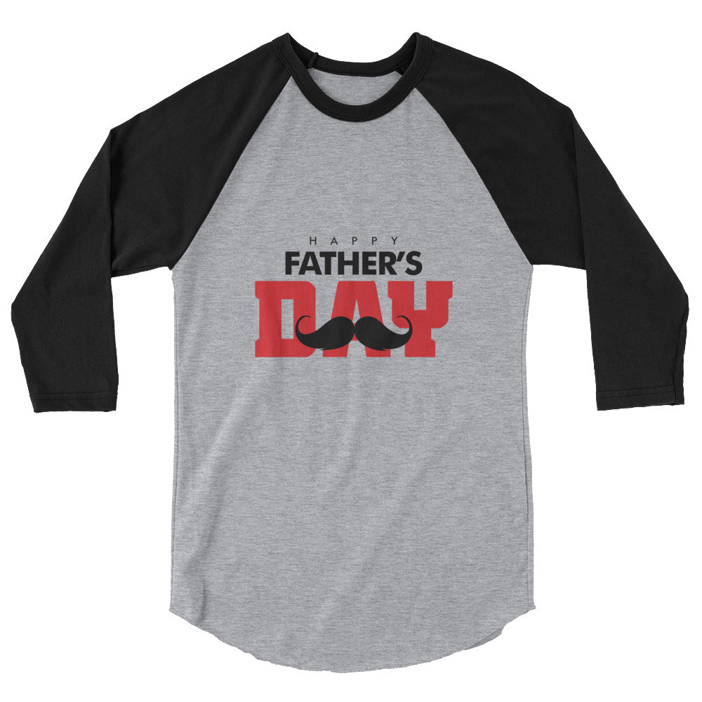 HAPPY FATHER'S DAY - 3/4 sleeve raglan shirt