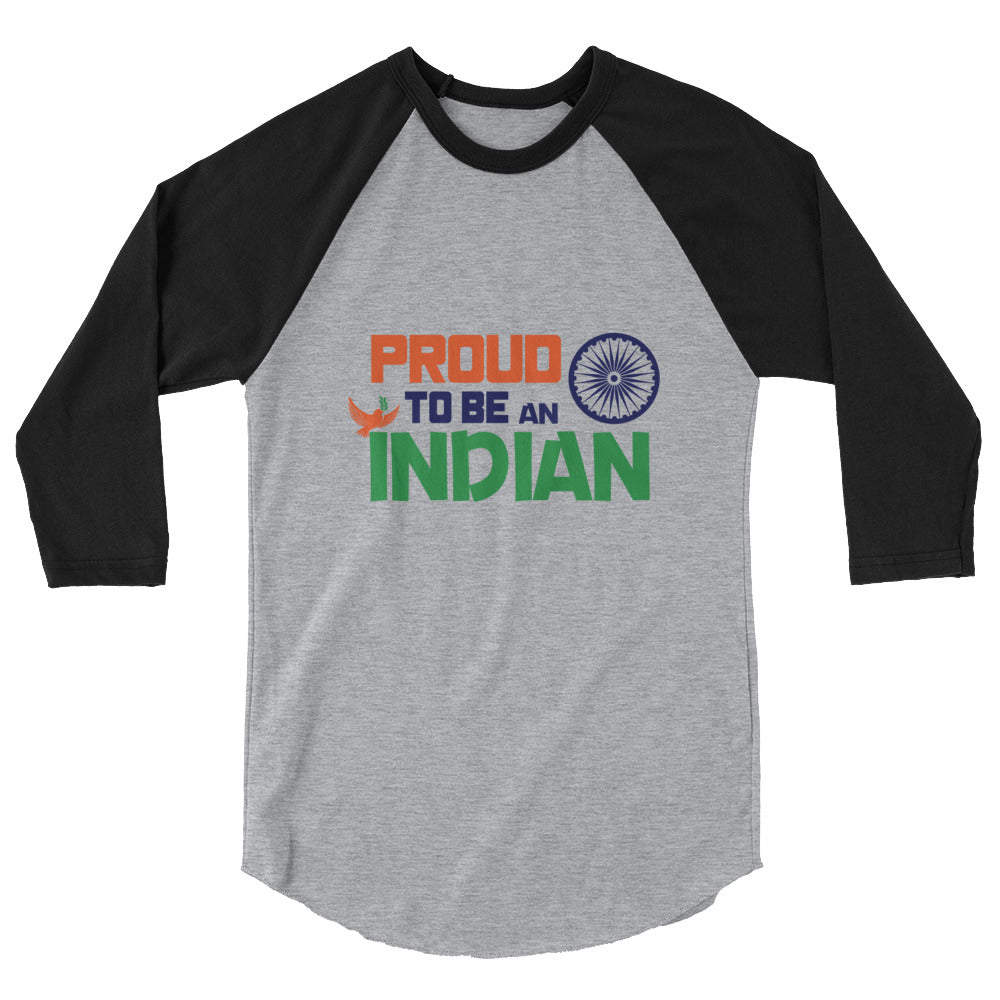 PROUD TO BE AN INDIAN - 3/4 sleeve raglan shirt