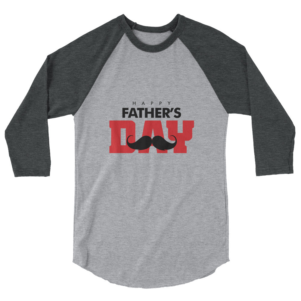 HAPPY FATHER'S DAY - 3/4 sleeve raglan shirt