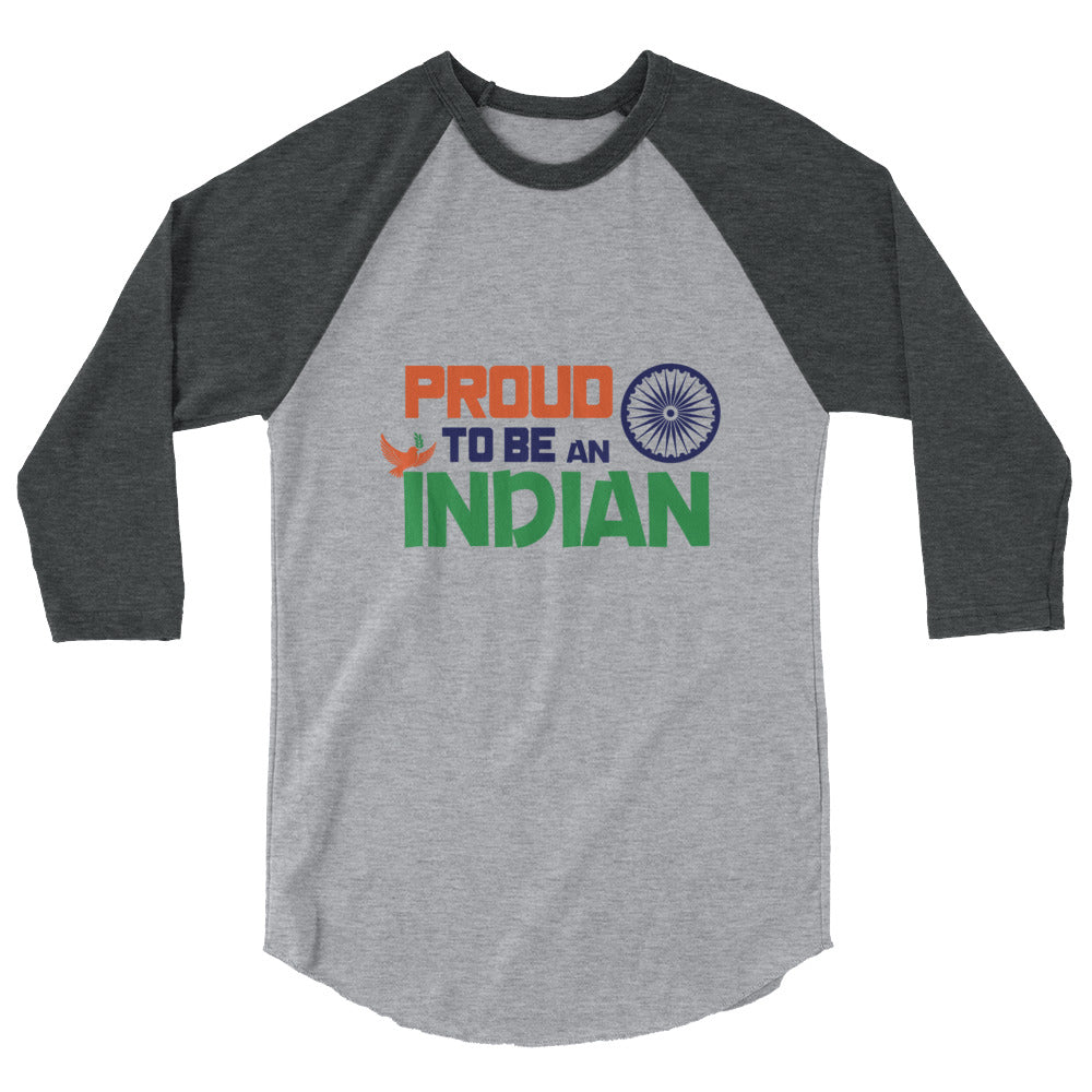 PROUD TO BE AN INDIAN - 3/4 sleeve raglan shirt