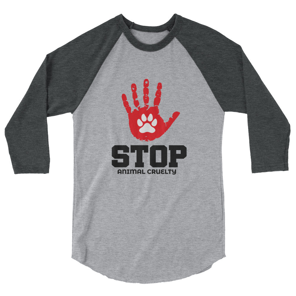 STOP ANIMAL CRUELTY - 3/4 sleeve raglan shirt