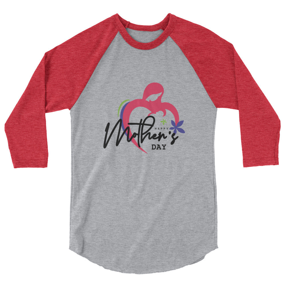 HAPPY MOTHER'S DAY - 3/4 sleeve raglan shirt