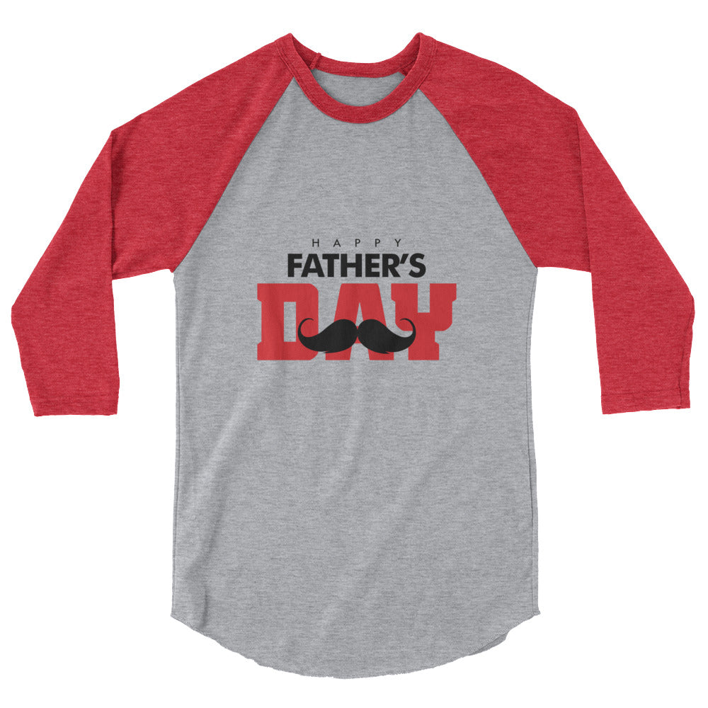 HAPPY FATHER'S DAY - 3/4 sleeve raglan shirt