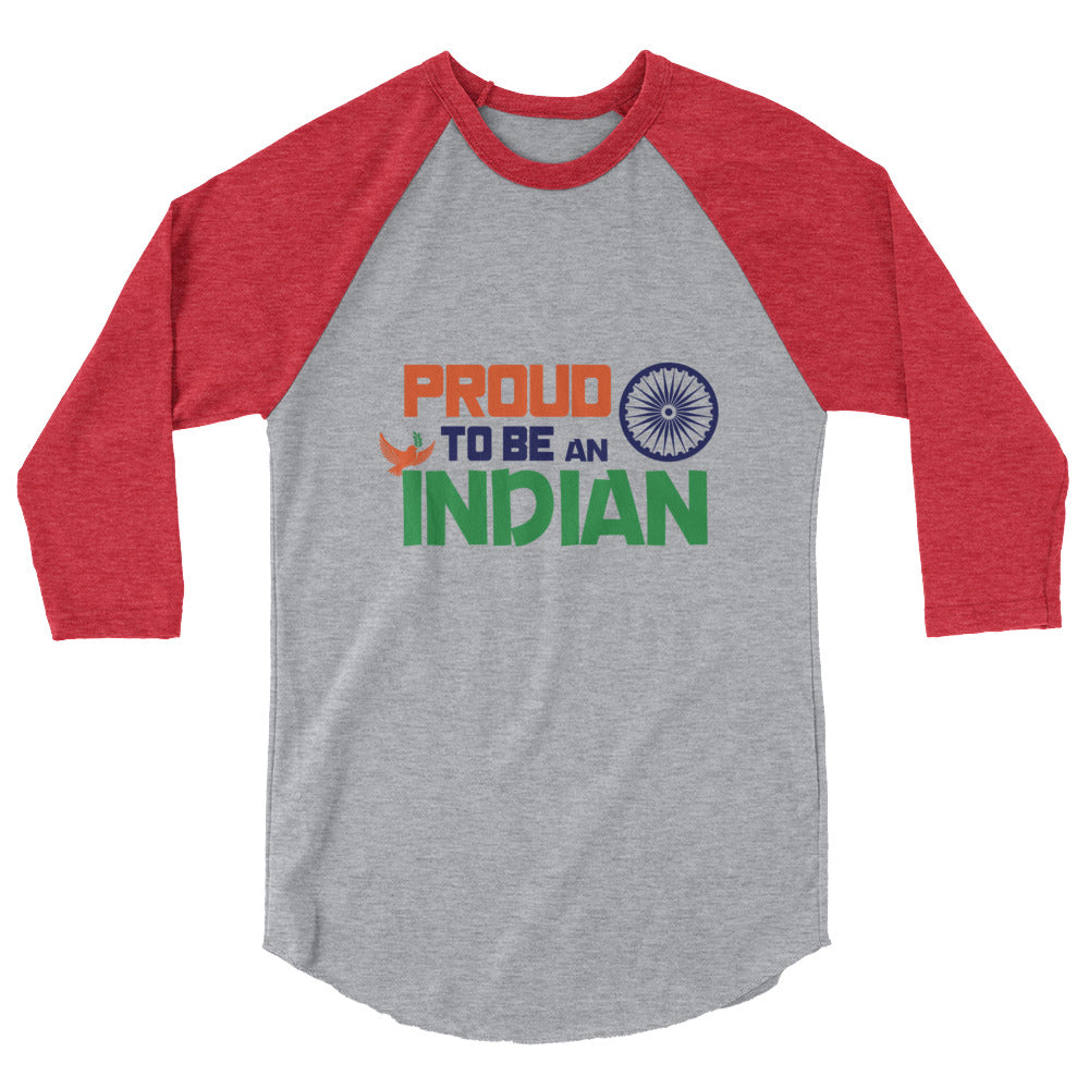 PROUD TO BE AN INDIAN - 3/4 sleeve raglan shirt