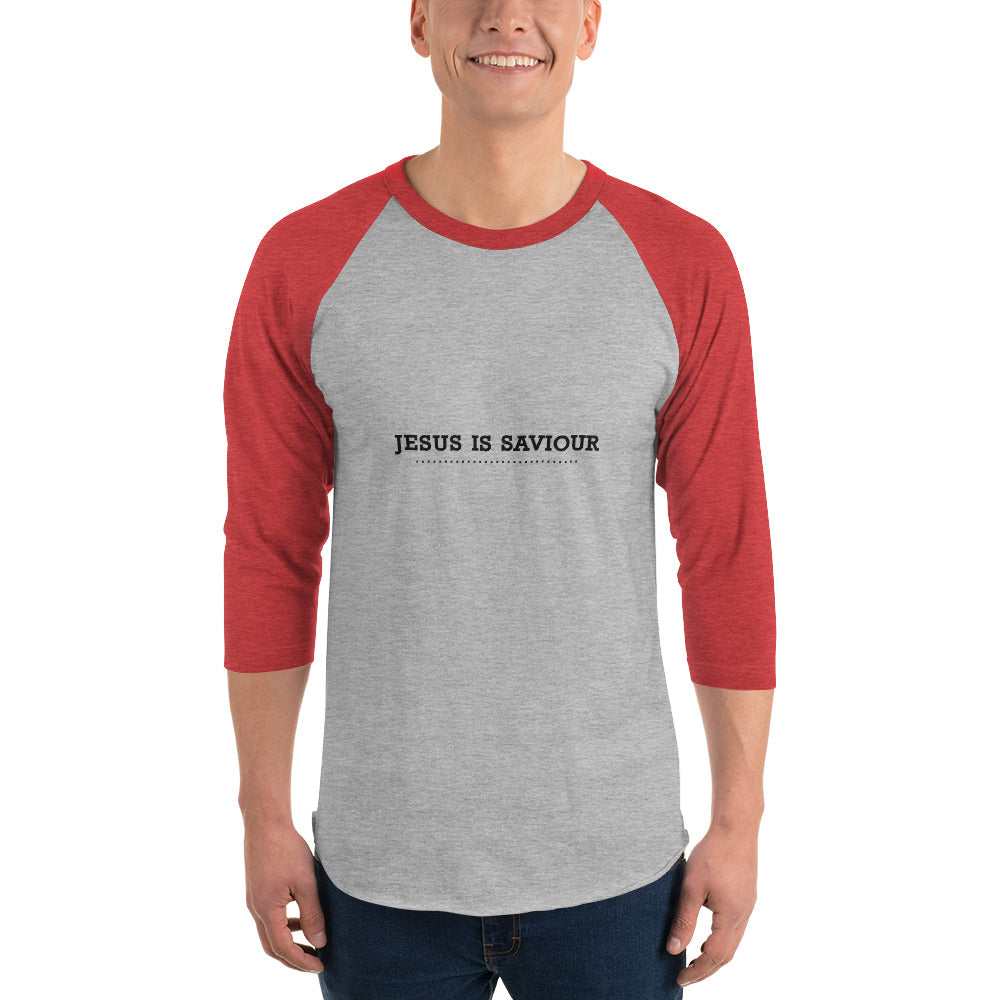 JESUS IS SAVIOUR - 3/4 sleeve raglan shirt