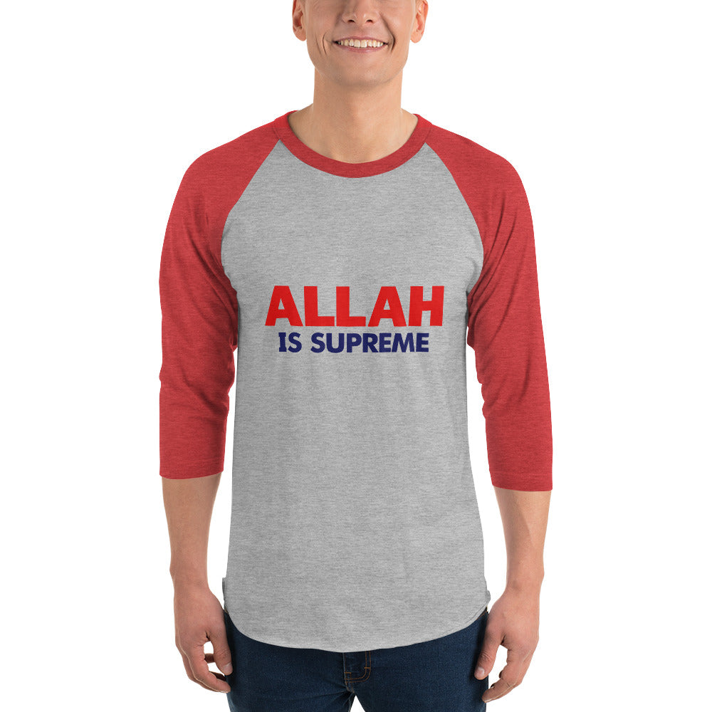 ALLAH IS SUPREME - 3/4 sleeve raglan shirt