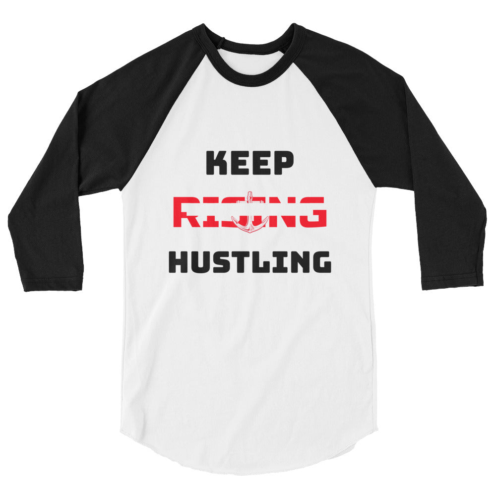 KEEP RISING HUSTLING - 3/4 sleeve raglan shirt