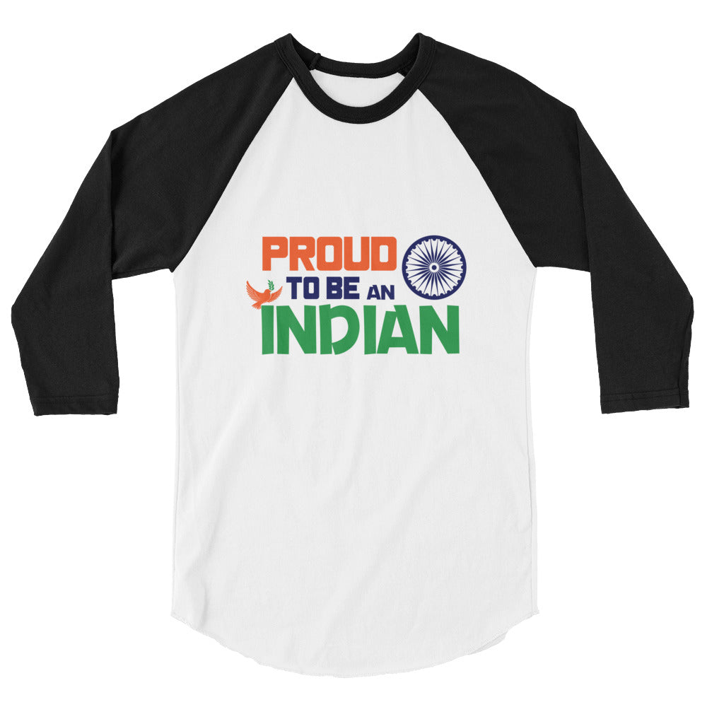 PROUD TO BE AN INDIAN - 3/4 sleeve raglan shirt
