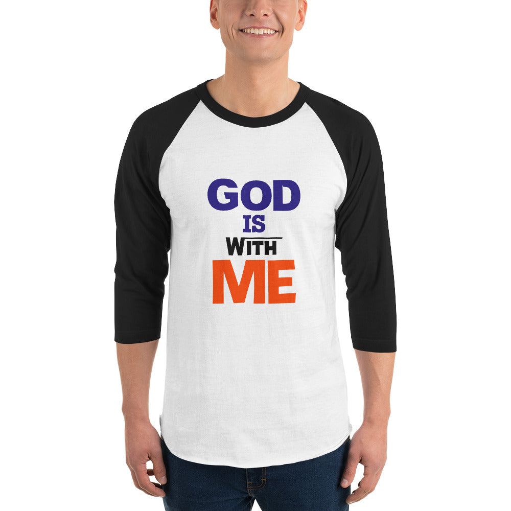 GOD IS WITH ME - 3/4 sleeve raglan shirt