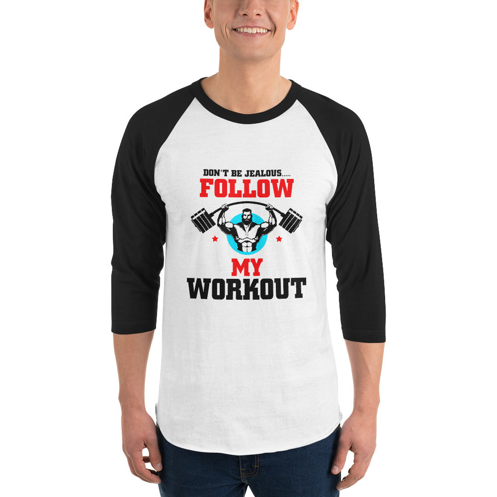 DON'T BE JEALOUS - 3/4 sleeve raglan shirt