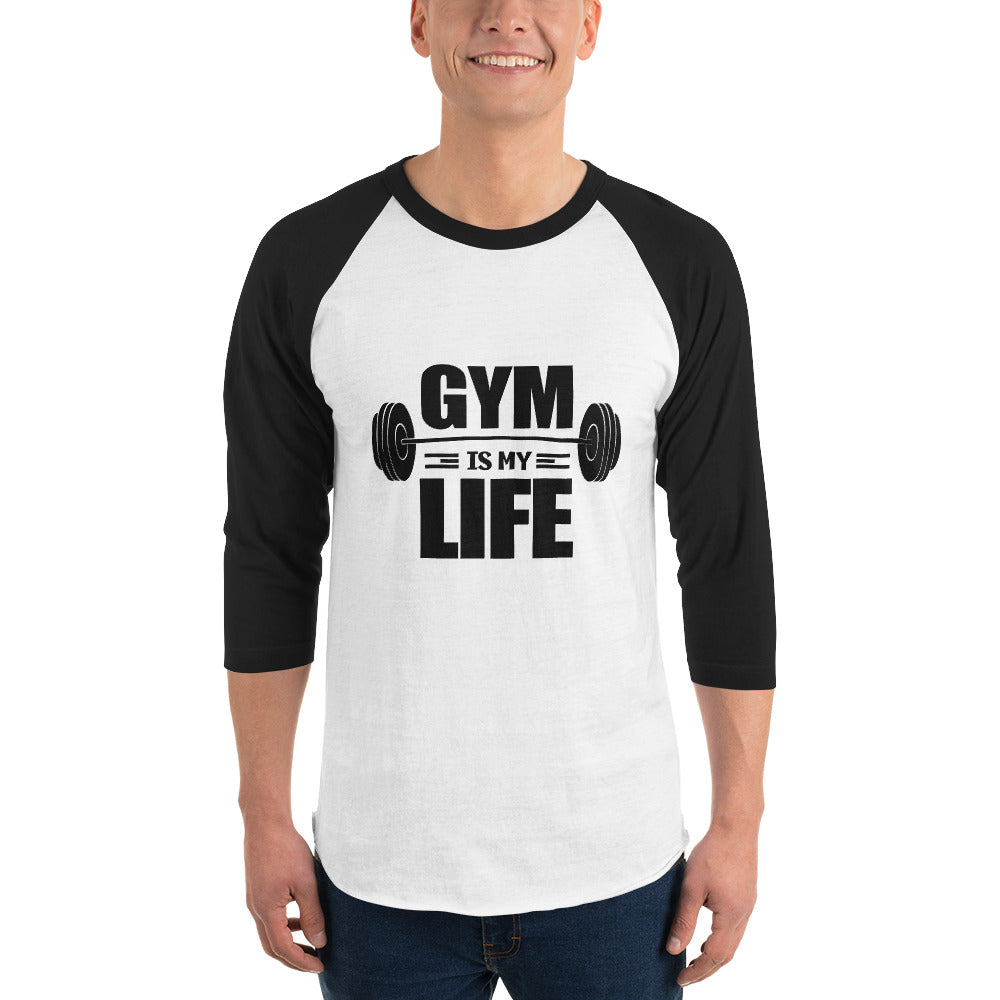 GYM IS MY LIFE - 3/4 sleeve raglan shirt