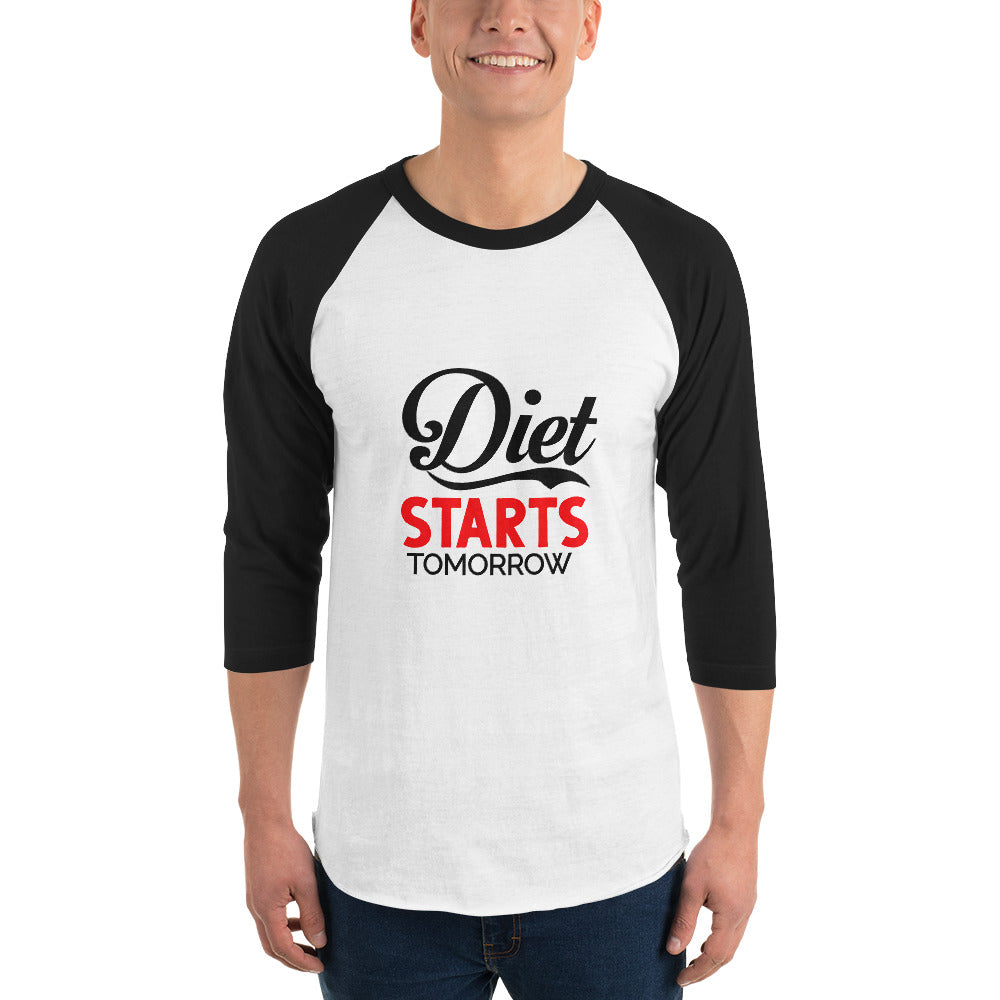 DIET STARTS TOMORROW - 3/4 sleeve raglan shirt