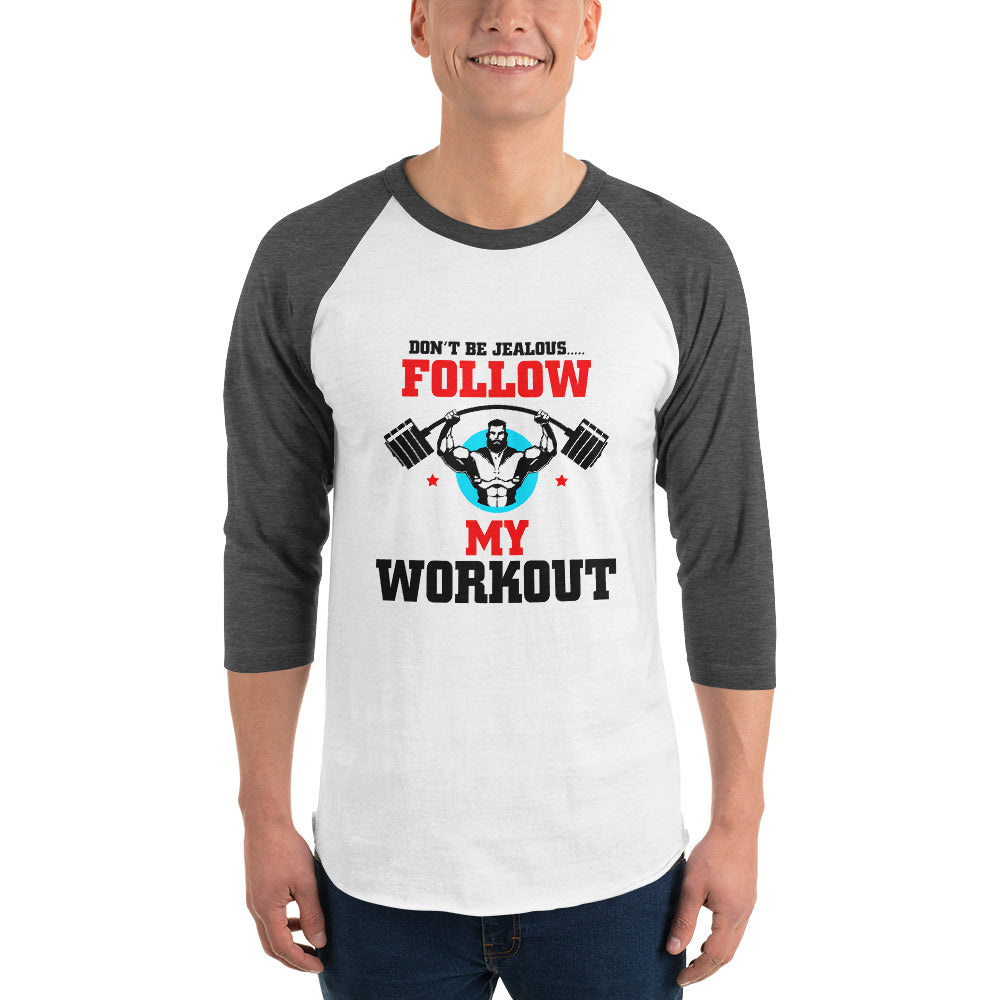 DON'T BE JEALOUS - 3/4 sleeve raglan shirt