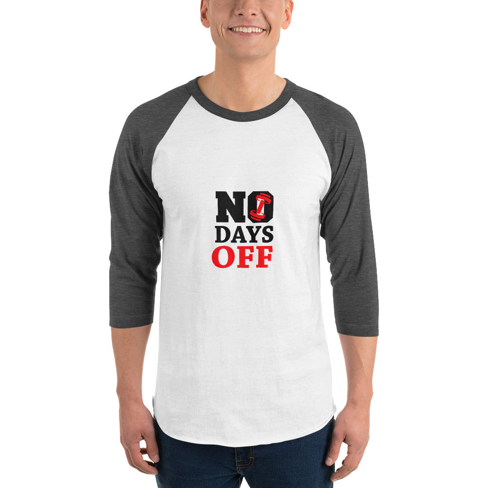 NO DAYS OFF - 3/4 sleeve raglan shirt