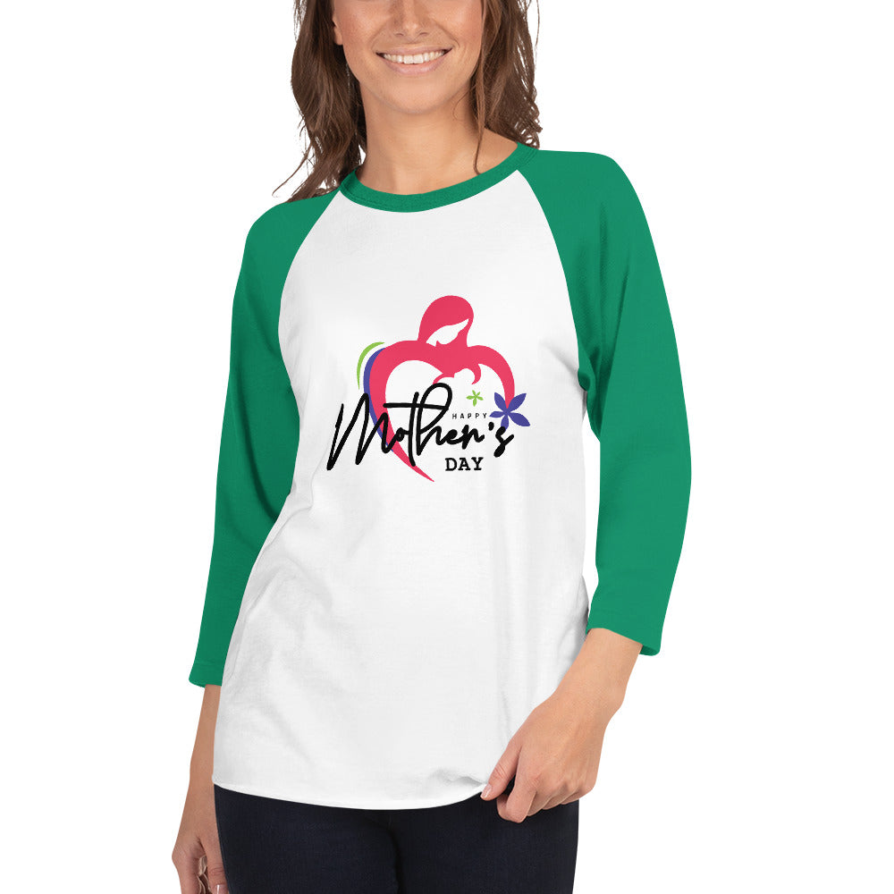 HAPPY MOTHER'S DAY - 3/4 sleeve raglan shirt