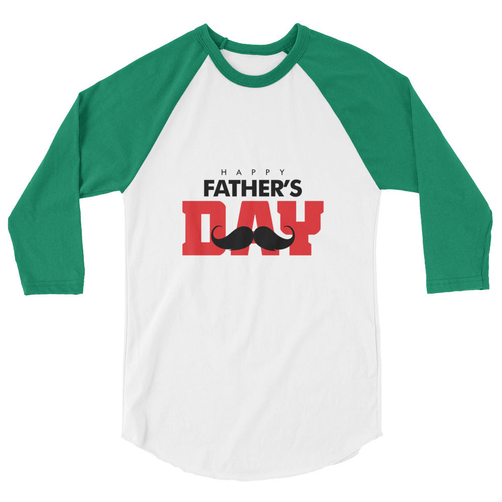 HAPPY FATHER'S DAY - 3/4 sleeve raglan shirt