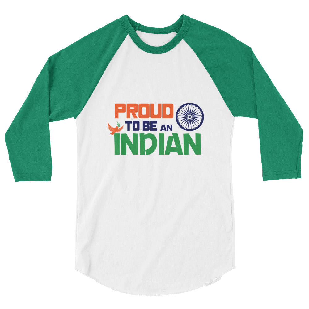 PROUD TO BE AN INDIAN - 3/4 sleeve raglan shirt