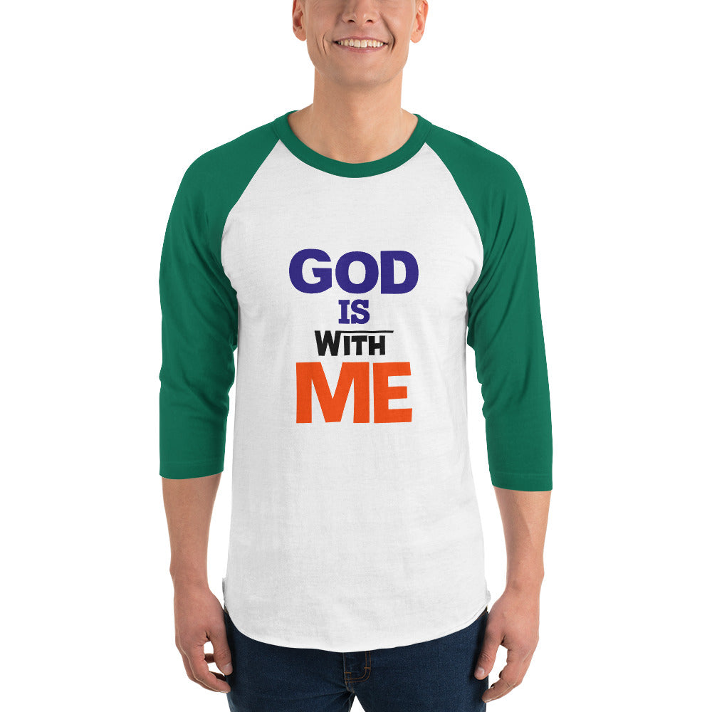 GOD IS WITH ME - 3/4 sleeve raglan shirt