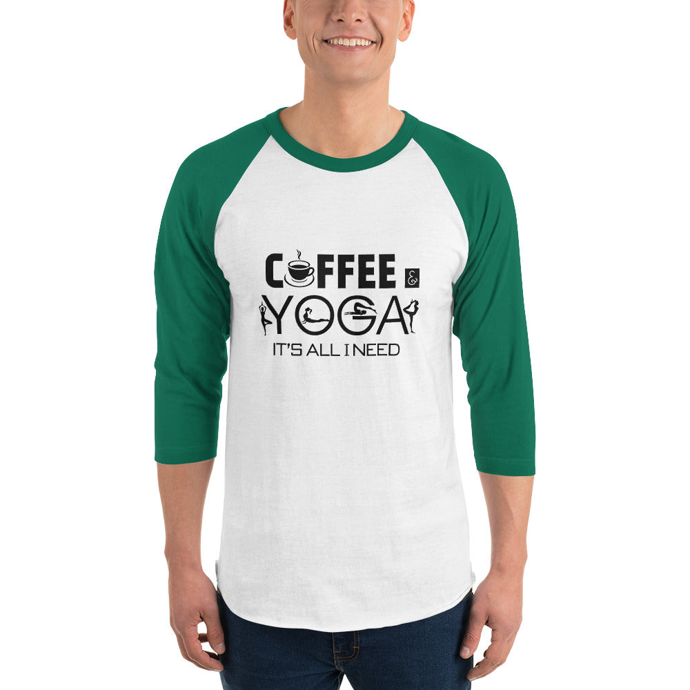 COFFEE YOGA IT'S ALL I NEED - 3/4 sleeve raglan shirt