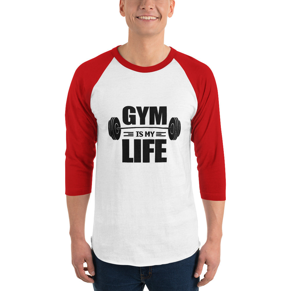 GYM IS MY LIFE - 3/4 sleeve raglan shirt
