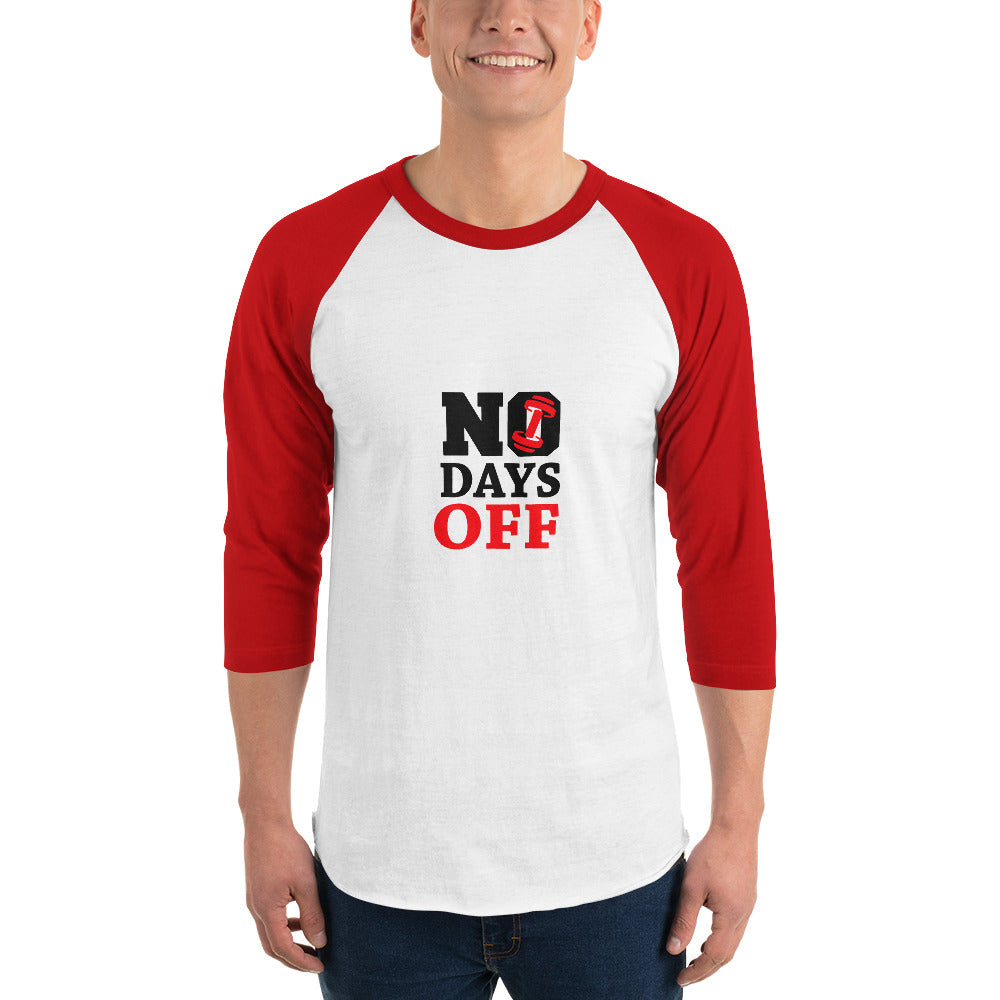 NO DAYS OFF - 3/4 sleeve raglan shirt