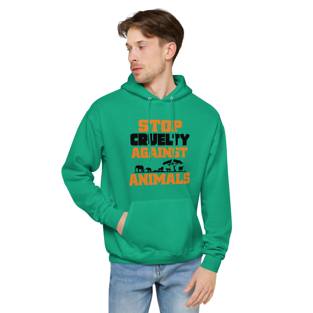 STOP CRUELTY AGAINST ANIMALS - unisex fleece hoodie