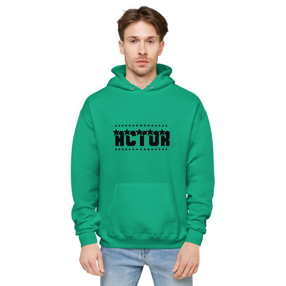 Actor - unisex fleece hoodie