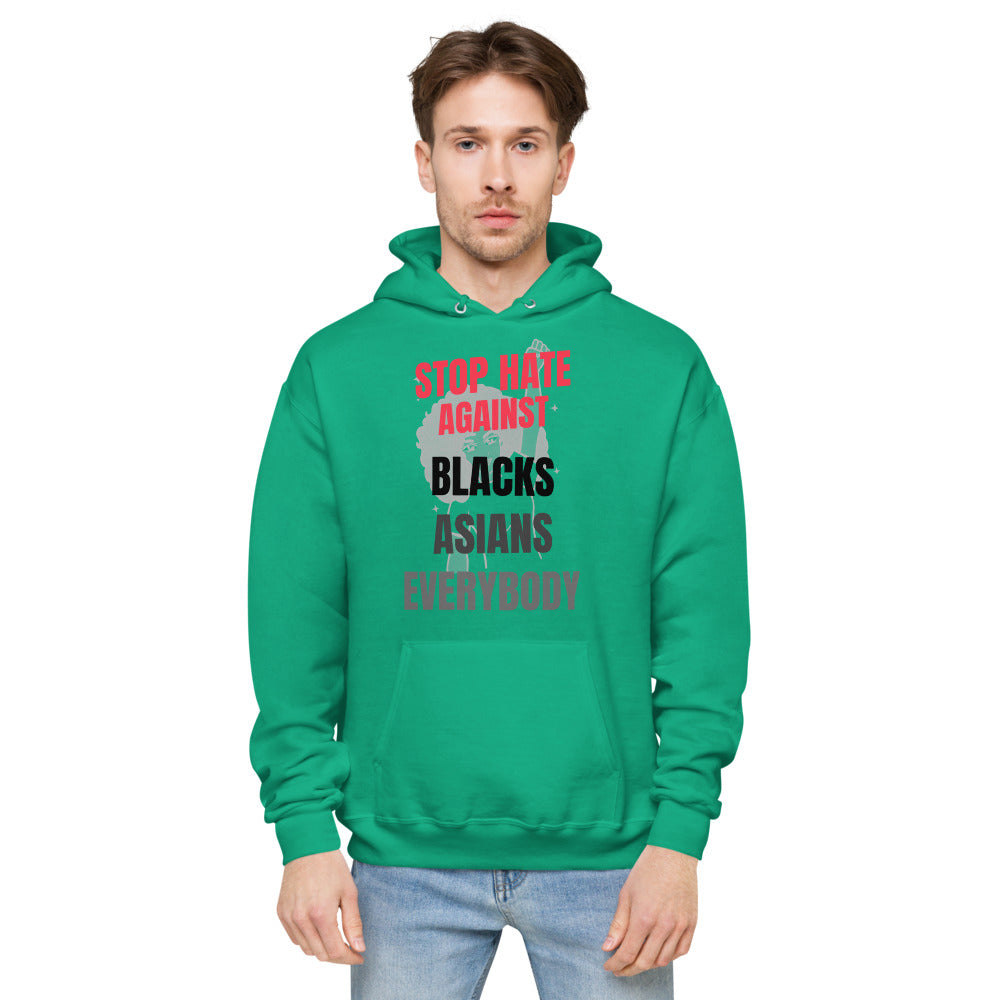 STOP HATE AGAINST EVERYBODY - unisex fleece hoodie