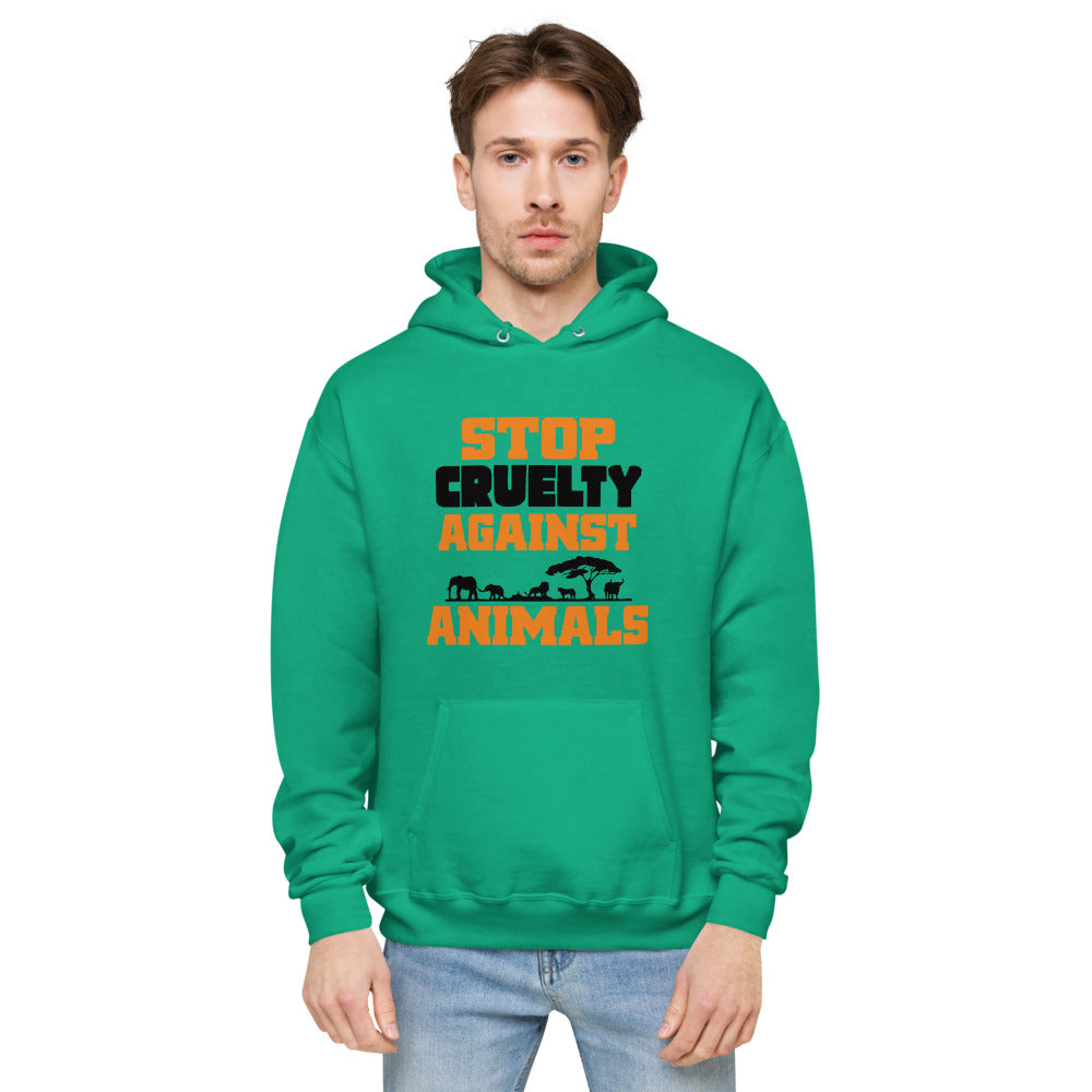 STOP CRUELTY AGAINST ANIMALS - unisex fleece hoodie