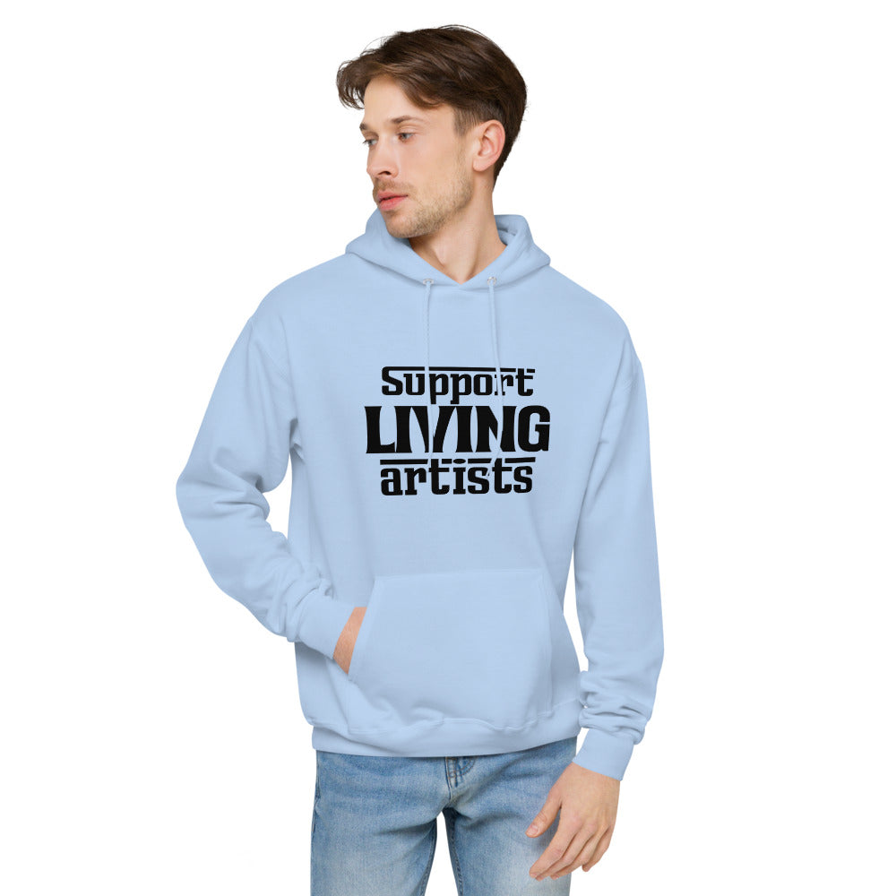 Support living artists- unisex fleece hoodie