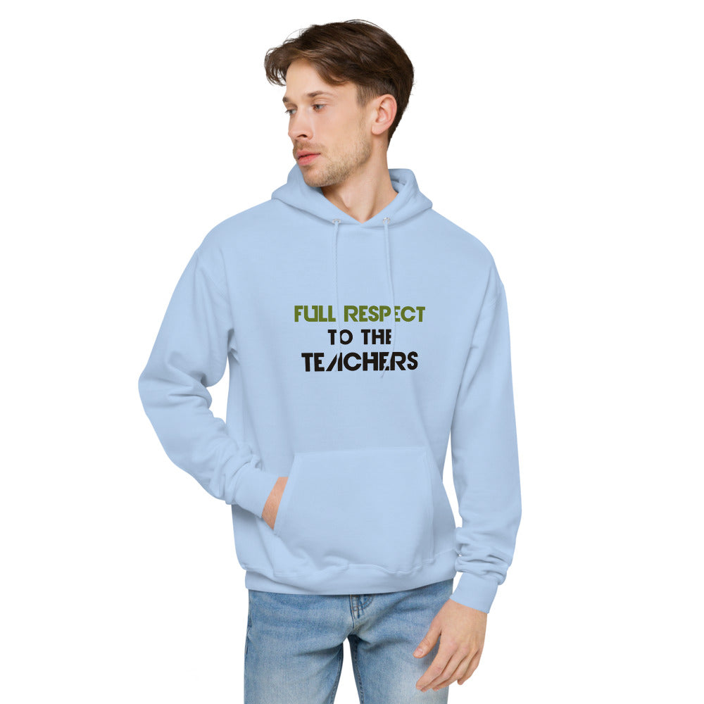 FULL RESPECT TO TEACHER - Unisex fleece hoodie