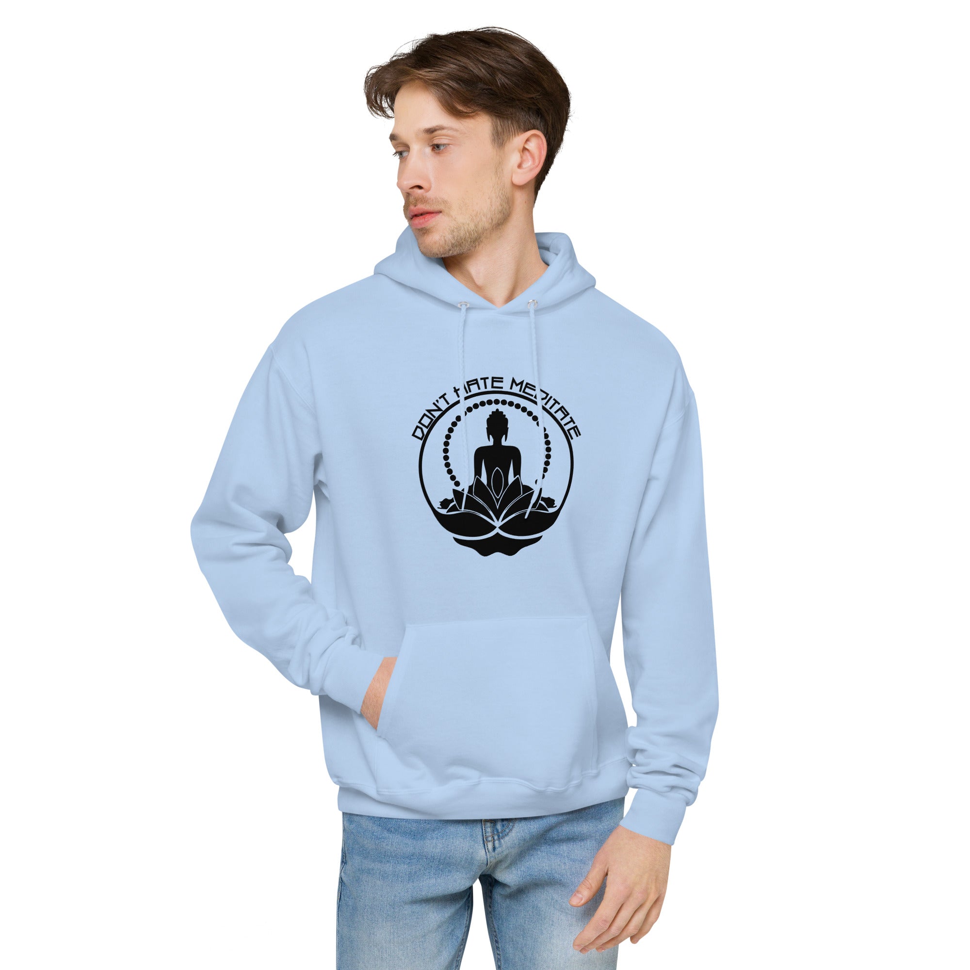 DON'T HATE MEDITATE - Unisex fleece hoodie