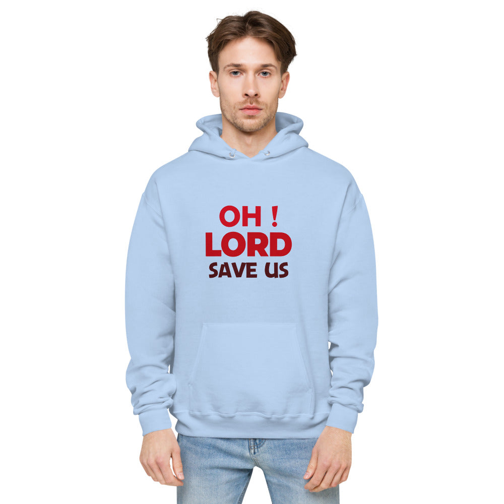 OH ! LORD SAVE US - Unisex fleece hoodie