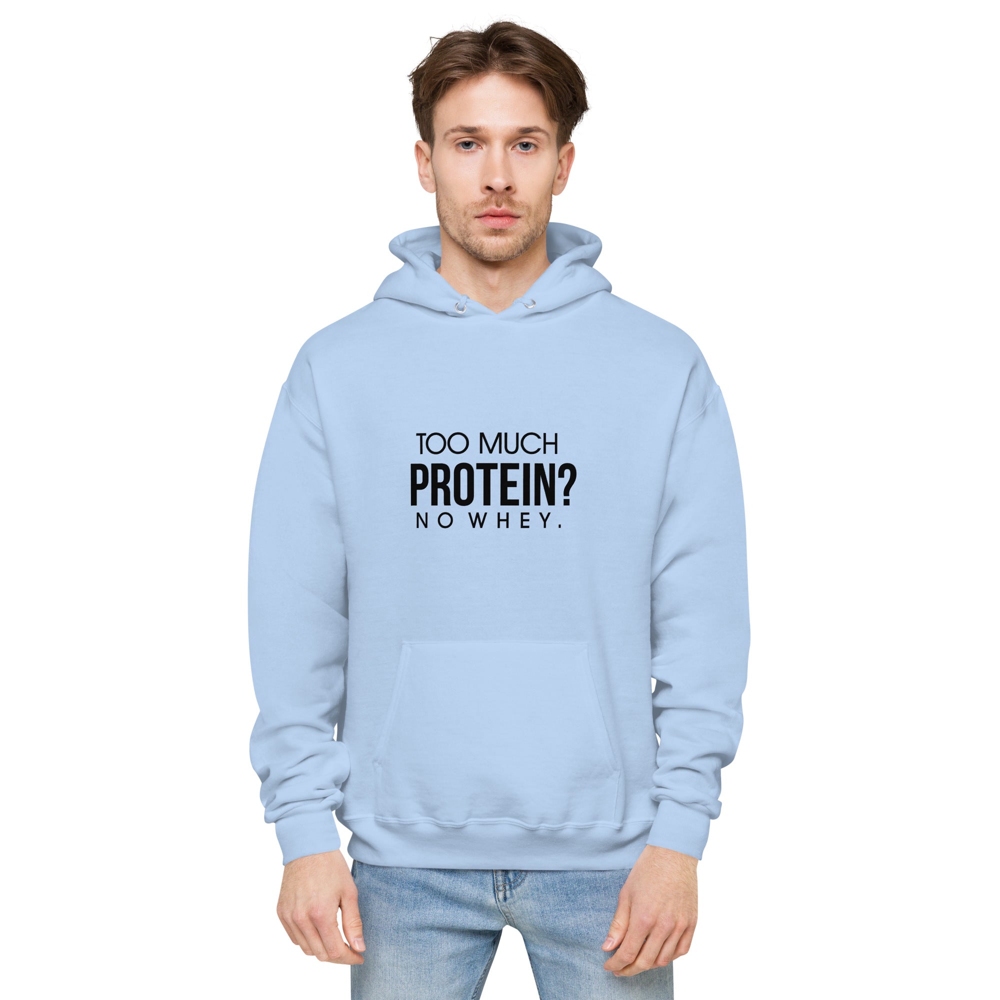TOO MUCH PROTEIN - Unisex fleece hoodie