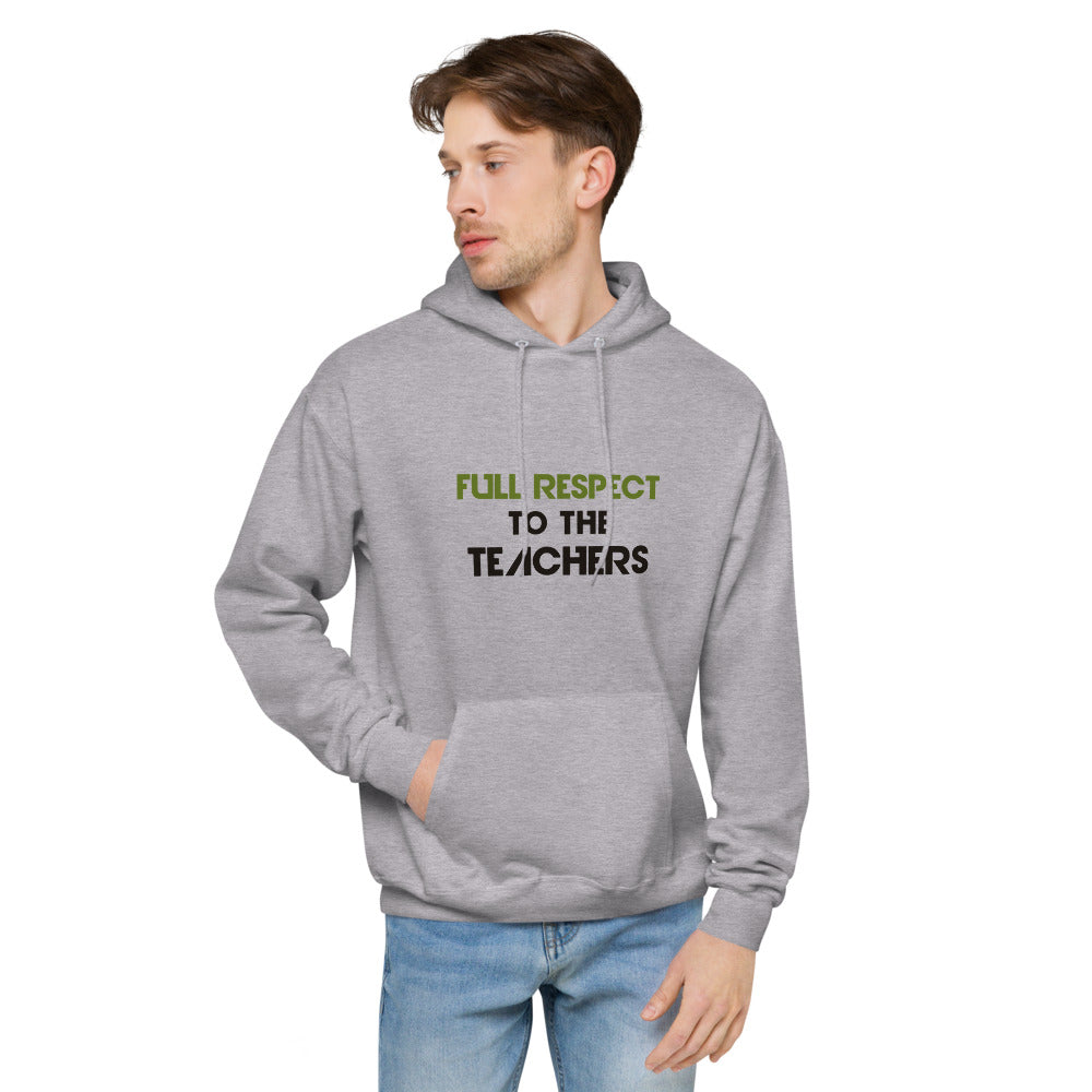 FULL RESPECT TO TEACHER - Unisex fleece hoodie