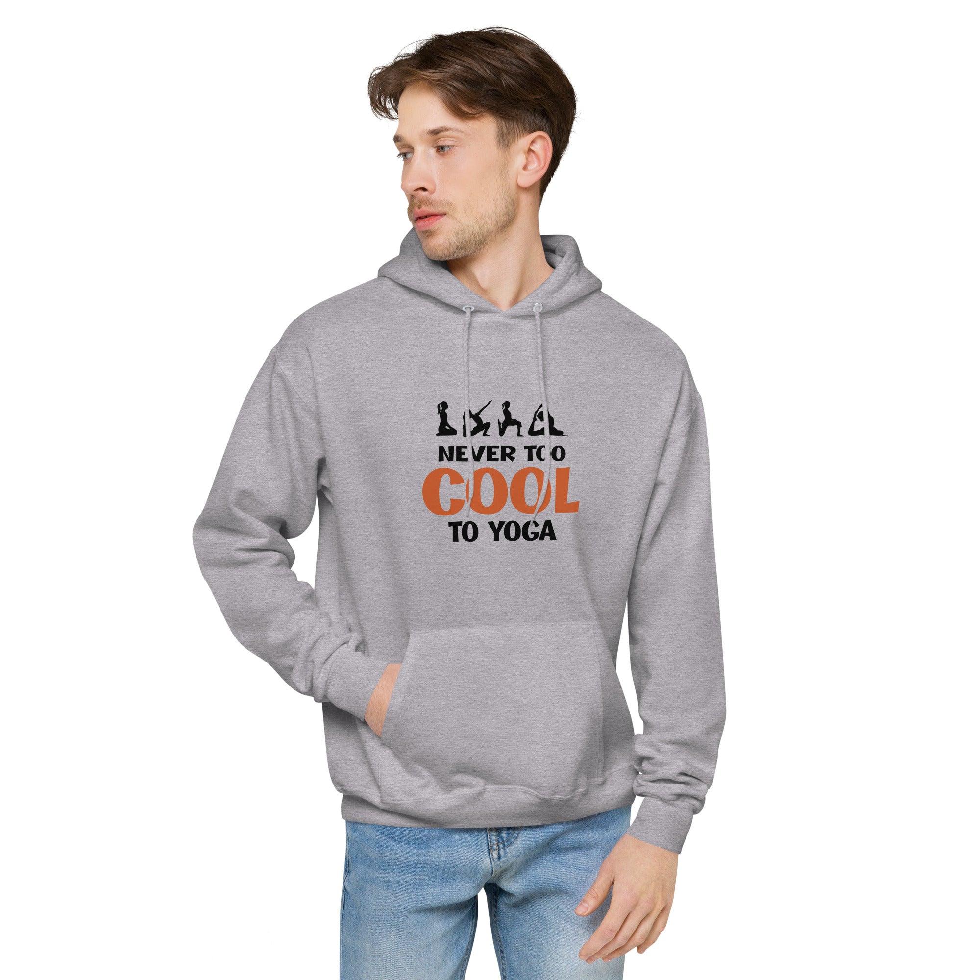 NEVER TOO COOL TO YOGA - Unisex fleece hoodie