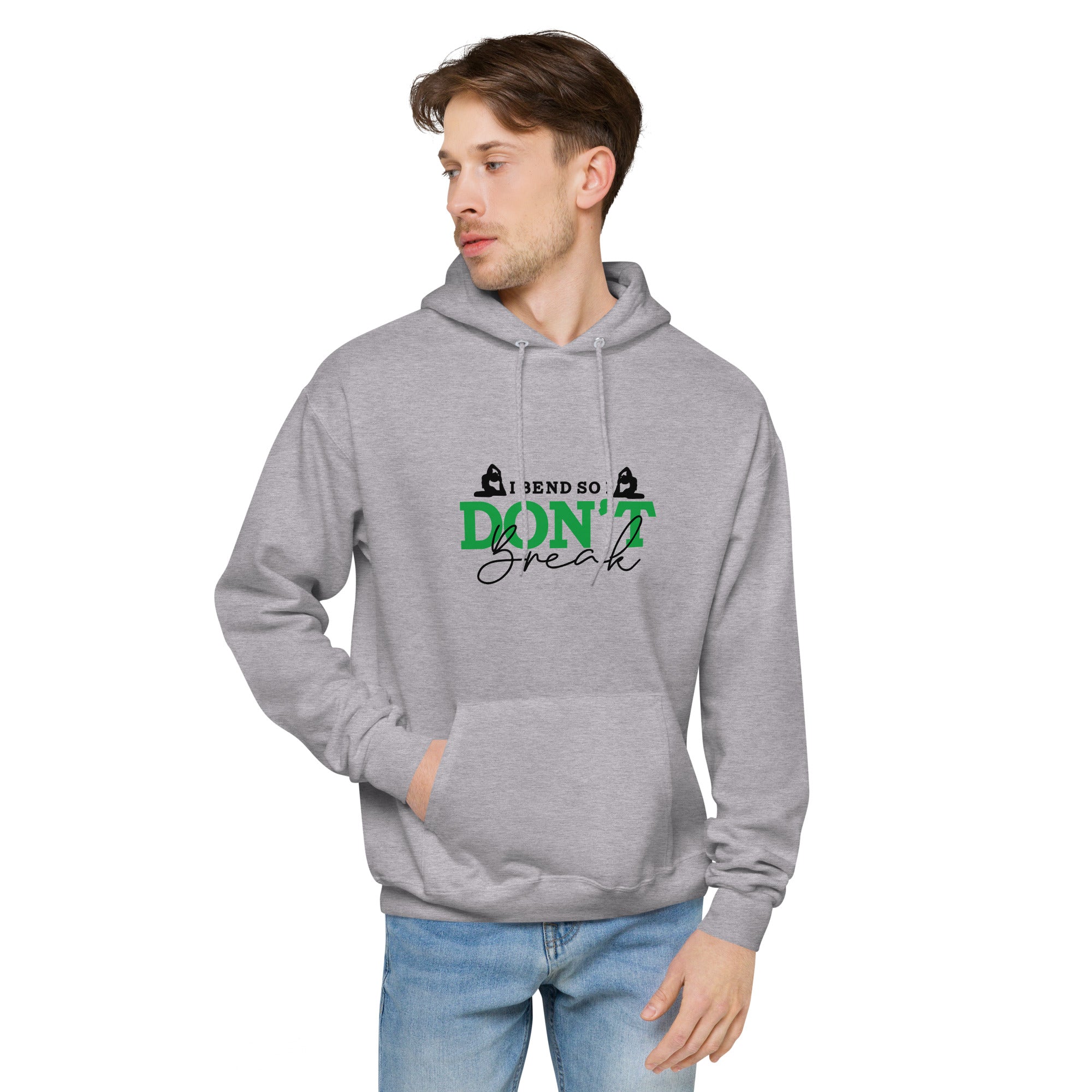 I BEND SO I DON'T BREAK - Unisex fleece hoodie