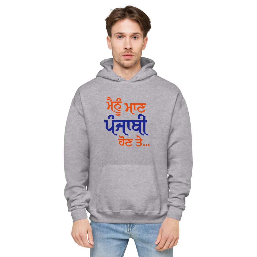 MAINU MAAN PUNJABI HON TE - Unisex fleece hoodie