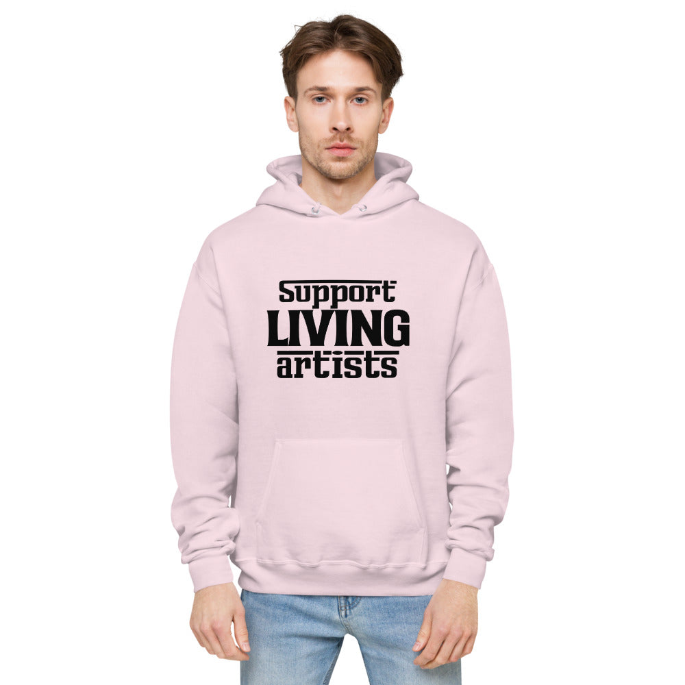 Support living artists- unisex fleece hoodie