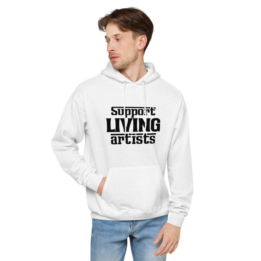 Support living artists- unisex fleece hoodie