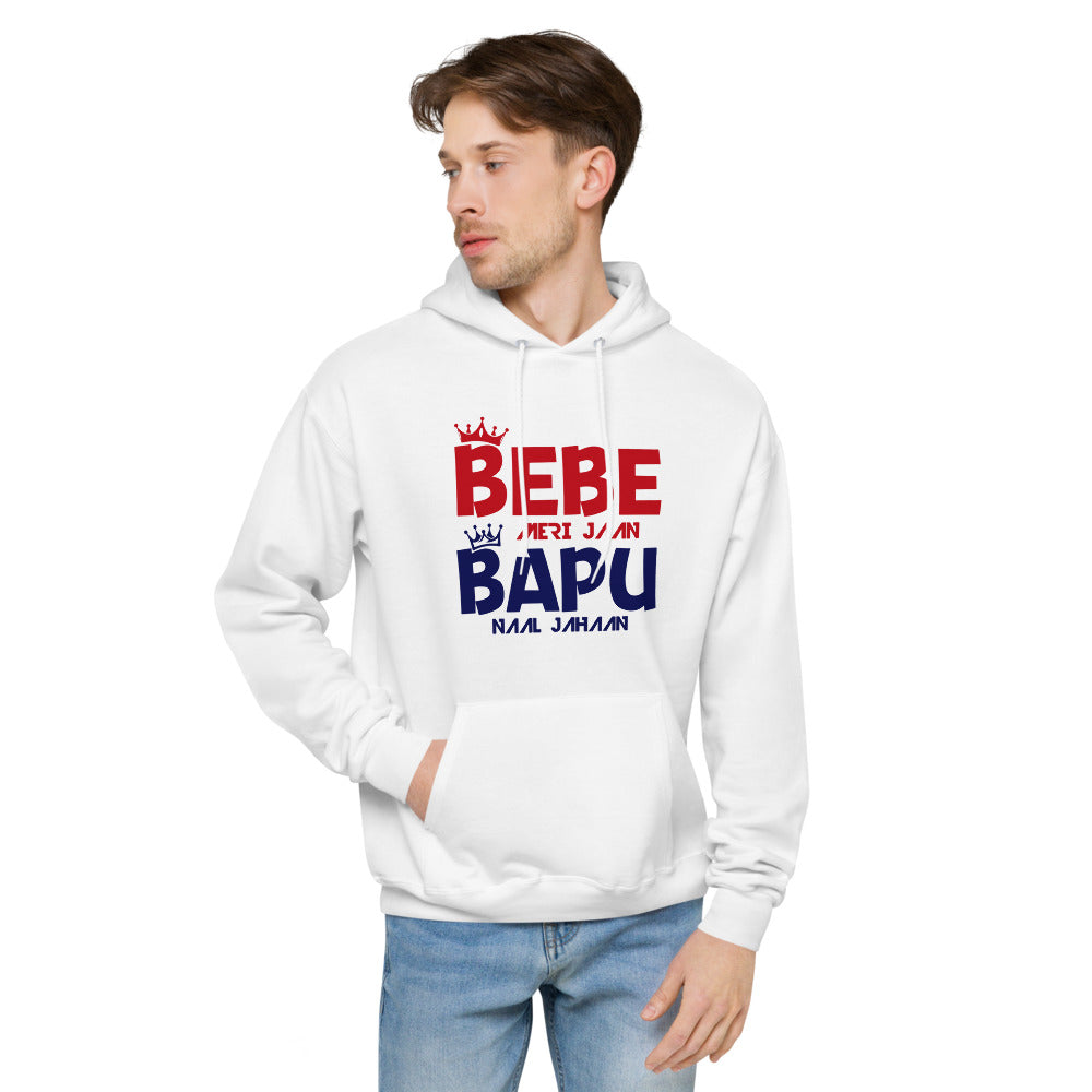 BEBE MERI JAAN BAPU NAAL JAHAAN - Unisex fleece hoodie