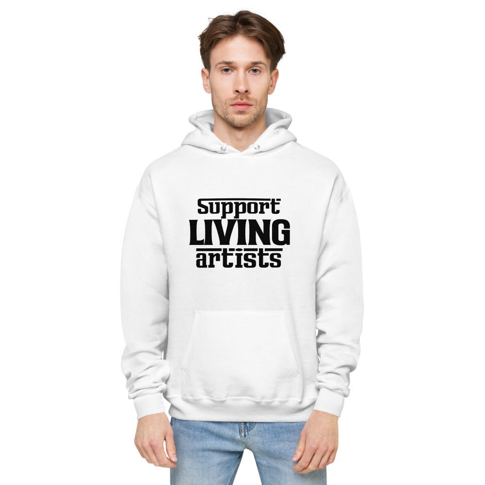 Support living artists- unisex fleece hoodie