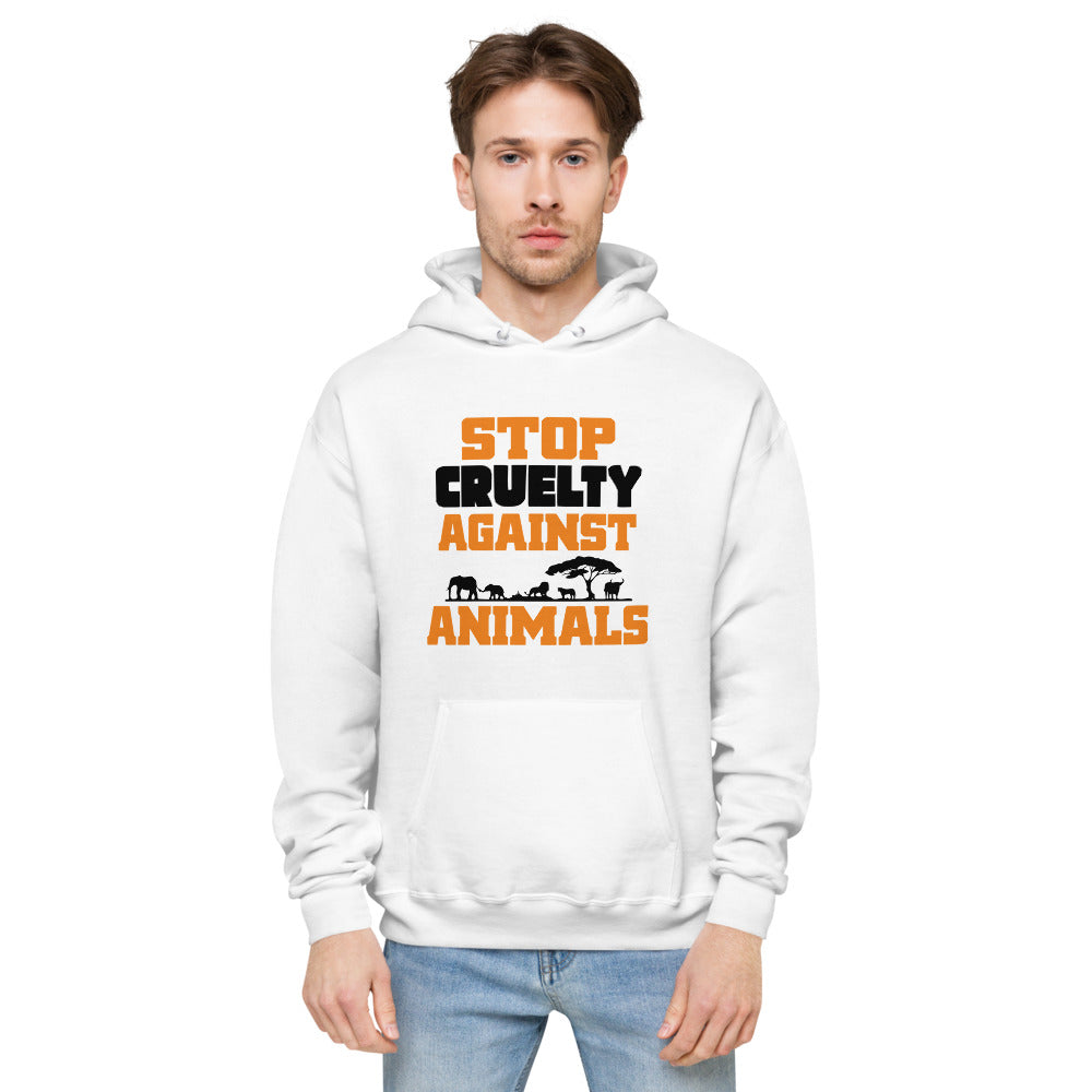 STOP CRUELTY AGAINST ANIMALS - unisex fleece hoodie